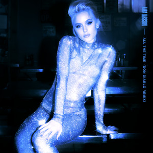 All the Time - Don Diablo Remix - Zara Larsson & Don Diablo listen song