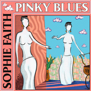 Pinky Blues - Sophie Faith listen song