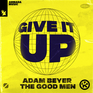 Give It Up - Adam Beyer & The Good Men & Chocolate Puma listen song