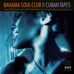 Grinning In Your Face - The Bahama Soul Club & Ruthie Foster listen song