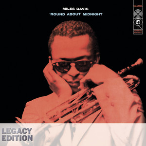 'Round Midnight (feat. John Coltrane, Red Garland, Paul Chambers & Philly Joe Jones) - Miles Davis & John Coltrane & Red Garland & Paul Chambers & Philly Joe Jones listen song