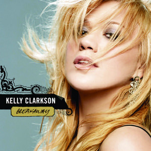 Since U Been Gone - Kelly Clarkson listen song