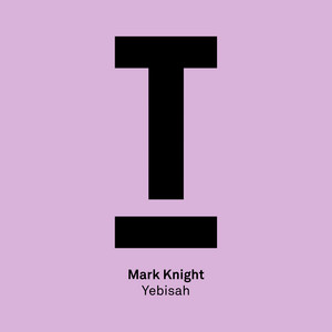 Yebisah - Mark Knight listen song
