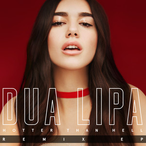 Hotter Than Hell - Jack Wins Remix - Dua Lipa & Jack Wins listen song