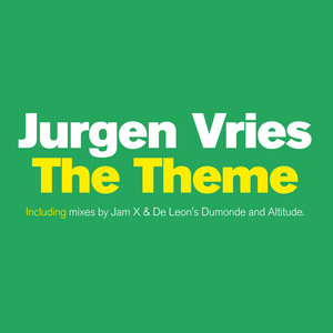 The Theme - Jurgen Vries listen song