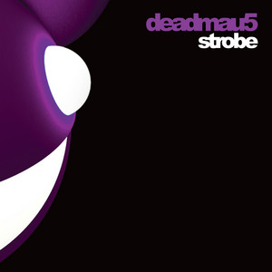 Strobe - Radio Edit - deadmau5 listen song