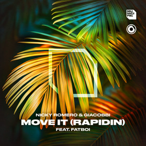 Move It (Rapidin) - Nicky Romero & GIACOBBI & Fatboi listen song