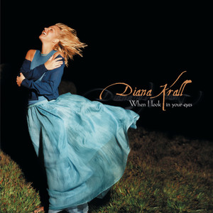 Let's Face The Music And Dance - Diana Krall listen song