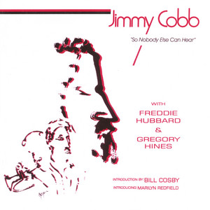 Pistachio - Jimmy Cobb & Gregory Hines & Freddie Hubbard & Pee Wee Ellis & Steve Khan & Marilyn Redfield listen song