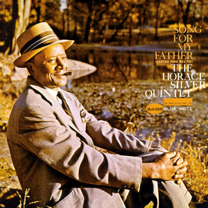 Song For My Father - Horace Silver listen song