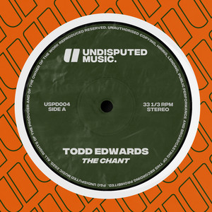 The Chant - Todd Edwards listen song