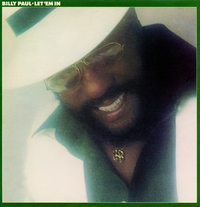 Let 'Em In - Billy Paul listen song