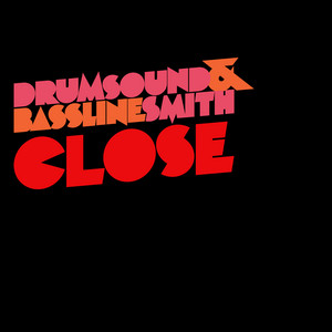 Close - Drumsound & Bassline Smith listen song