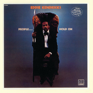 My People...Hold On - Eddie Kendricks listen song