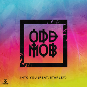 Into You - Odd Mob & Starley listen song