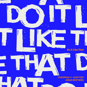 Do It Like That - TOMORROW X TOGETHER & Jonas Brothers listen song