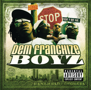 Oh I Think Dey Like Me - Dem Franchize Boyz listen song