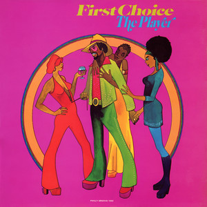 The Player - 7" Mix - First Choice listen song