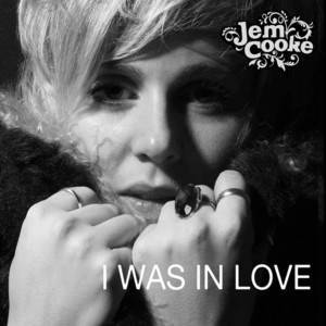 I Was in Love - Jem Cooke listen song