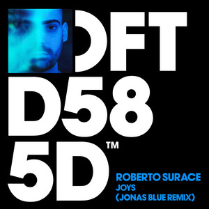 Joys - Jonas Blue Remix - Roberto Surace & Jonas Blue listen song