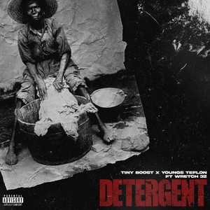 Detergent - Youngs Teflon & Tiny Boost & Wretch 32 listen song