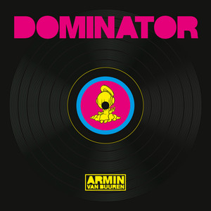 Dominator - Armin van Buuren & Human Resource listen song
