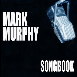 Desafinado (off key) - Mark Murphy listen song