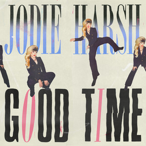 Good Time - Jodie Harsh listen song