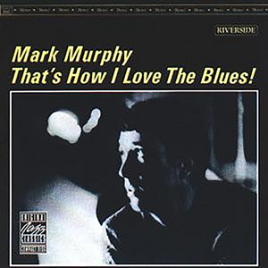Señor Blues - Mark Murphy listen song