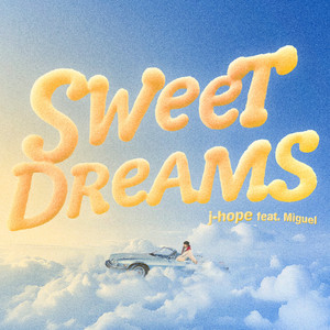 Sweet Dreams (feat. Miguel) - j-hope & Miguel listen song