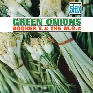 Green Onions - Live From 5/4 Ballroom, Los Angeles/1965 - Booker T. & the M.G.'s listen song