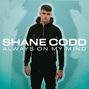Always On My Mind (feat. Charlotte Haining) - Shane Codd & Charlotte Haining listen song