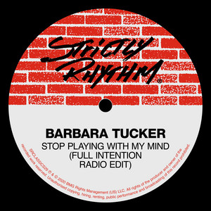 Stop Playing With My Mind (Full Intention Radio Edit) - Barbara Tucker & Full Intention listen song