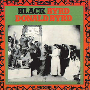Black Byrd - Donald Byrd listen song