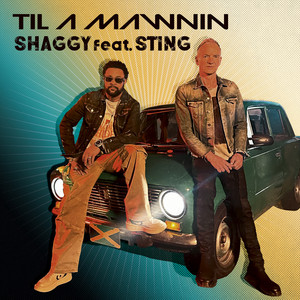 Til A Mawnin (feat. Sting) - Shaggy & Sting listen song