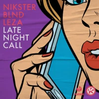 Late Night Call - NIKSTER & BLND & LEZA