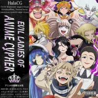 Evil Ladies of Anime Cypher - HalaCG & Chi-Chi & Ironmouse & OR3O & FrivolousShara & Twisted Savvy & Sailorurlove & DA-WOLF & Knight of Breath & YFU Baby